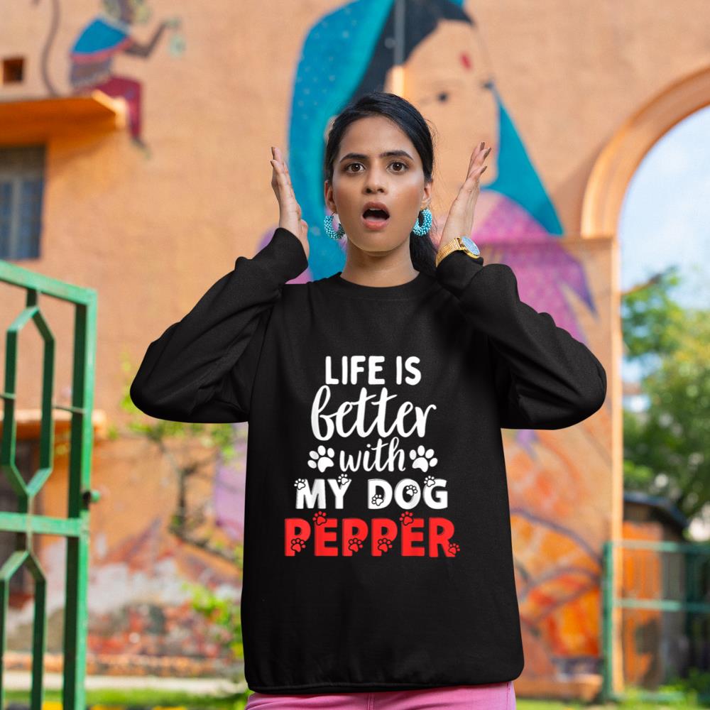 Dog Name Pepper Life Is Better With My Dog Named Pepper Sweatshirt - Image 2