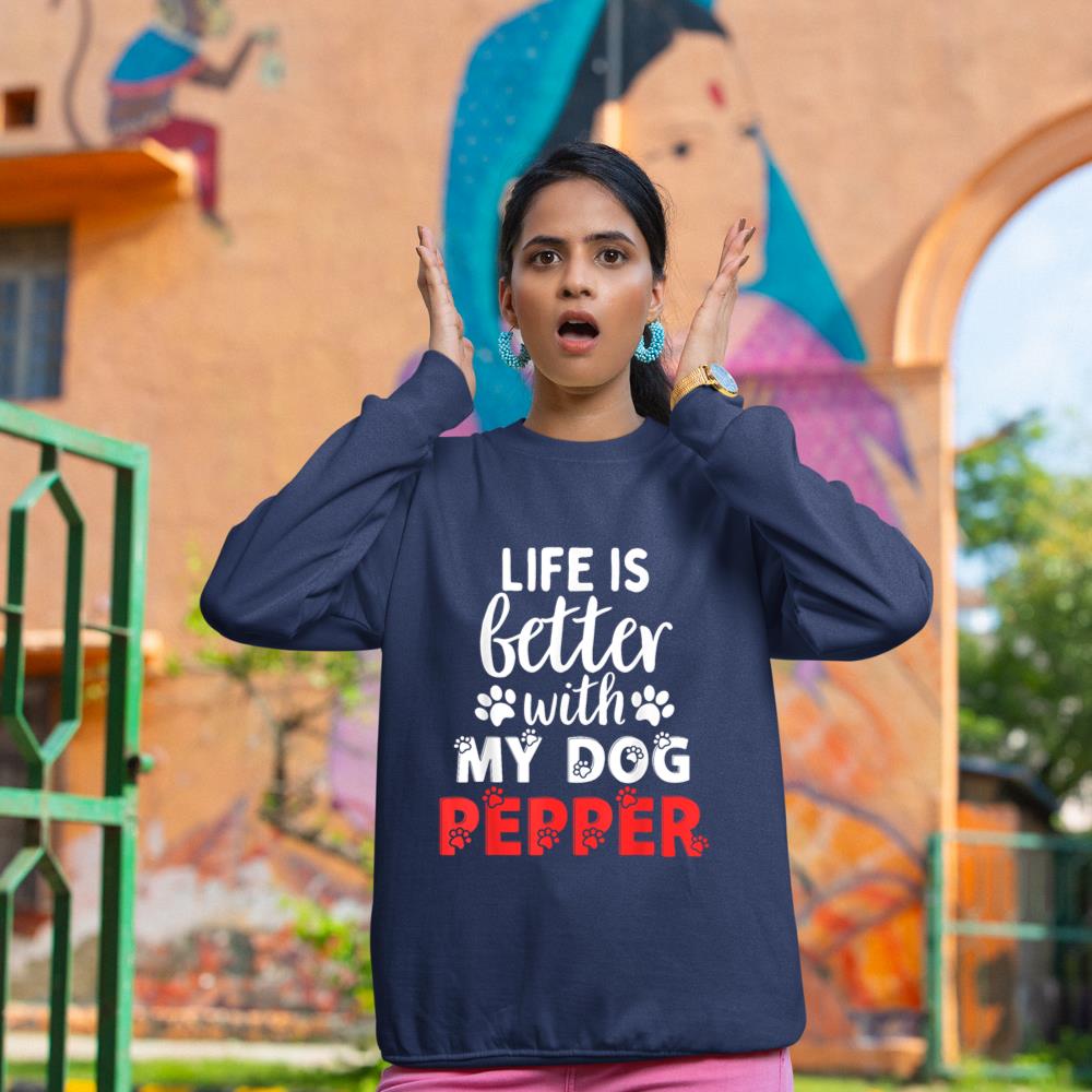 Dog Name Pepper Life Is Better With My Dog Named Pepper Sweatshirt - Image 8