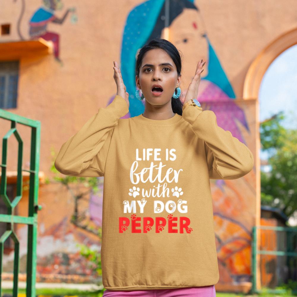 Dog Name Pepper Life Is Better With My Dog Named Pepper Sweatshirt - Image 12