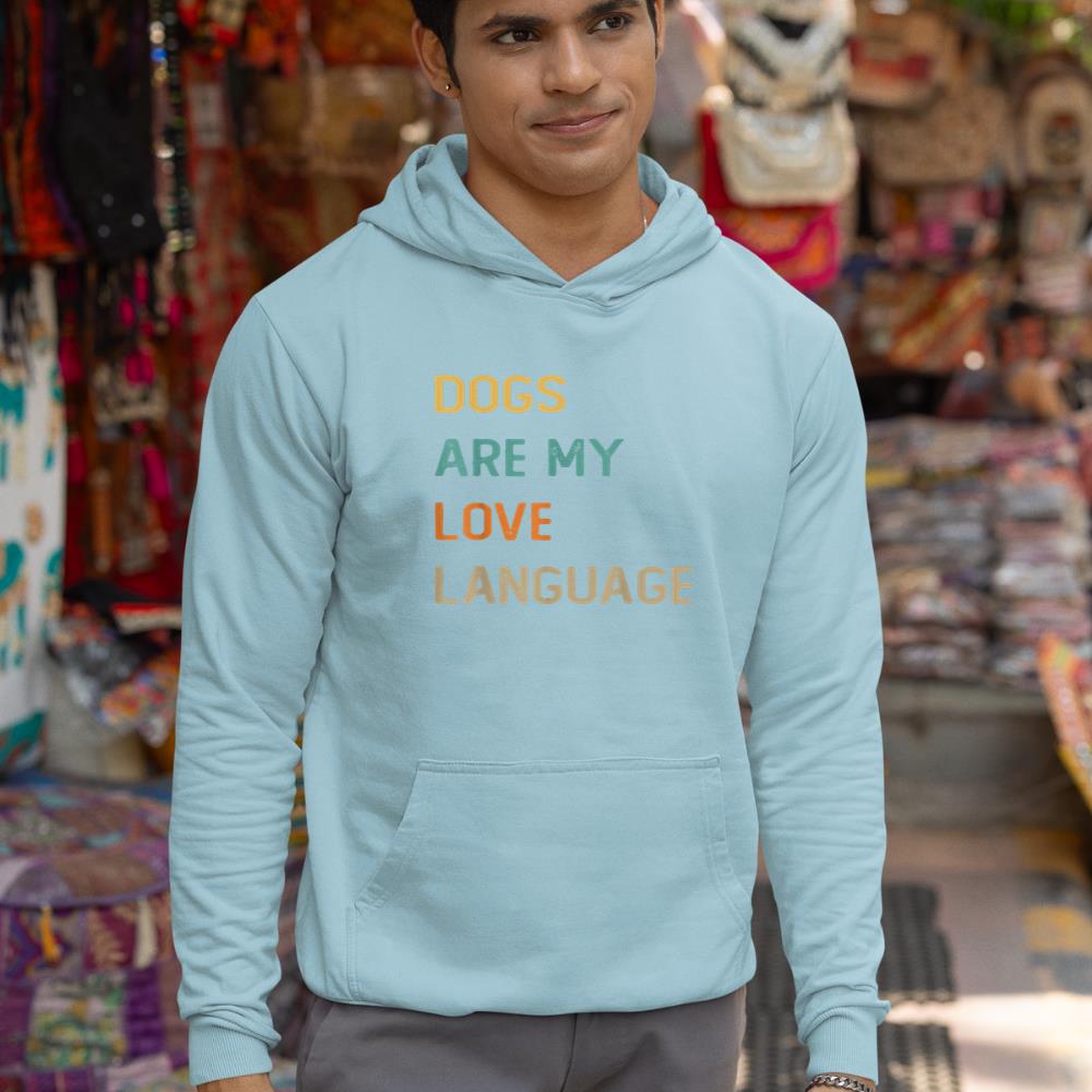 Dogs Are My Love Language Shirt Funny Dog Lover Hoodie - Image 11