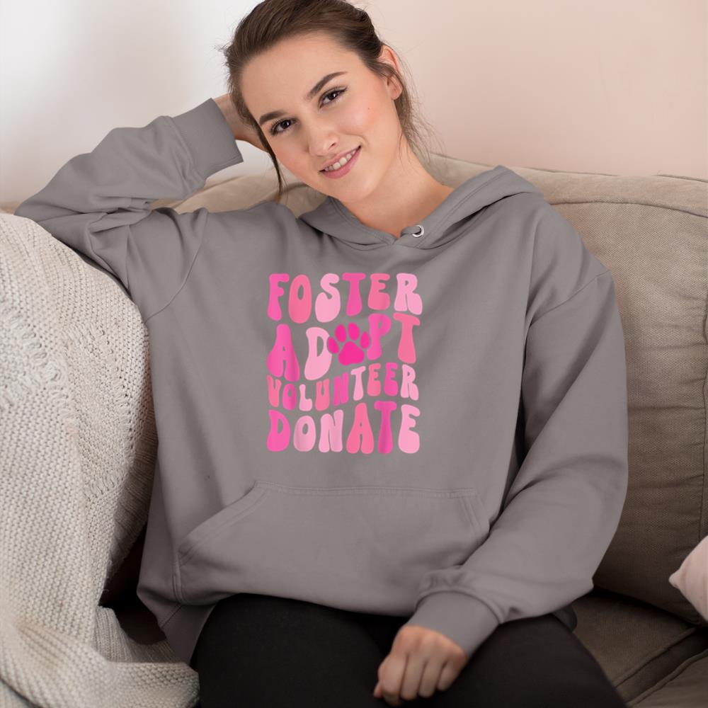 Foster Adopt Volunteer Donate Funny Animal Rescue Dog Lover Hoodie - Image 6