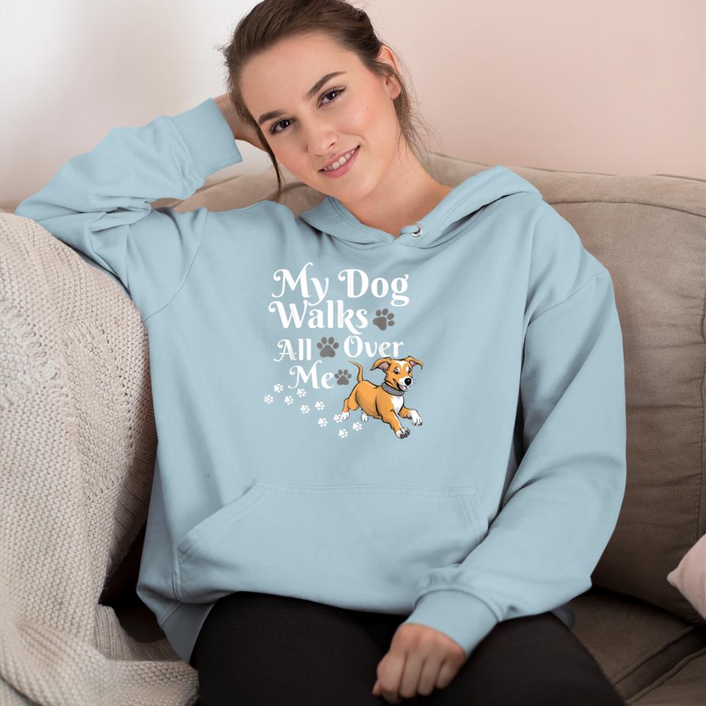 Funny Cute My Dog Walks All Over Me Hoodie - Image 10