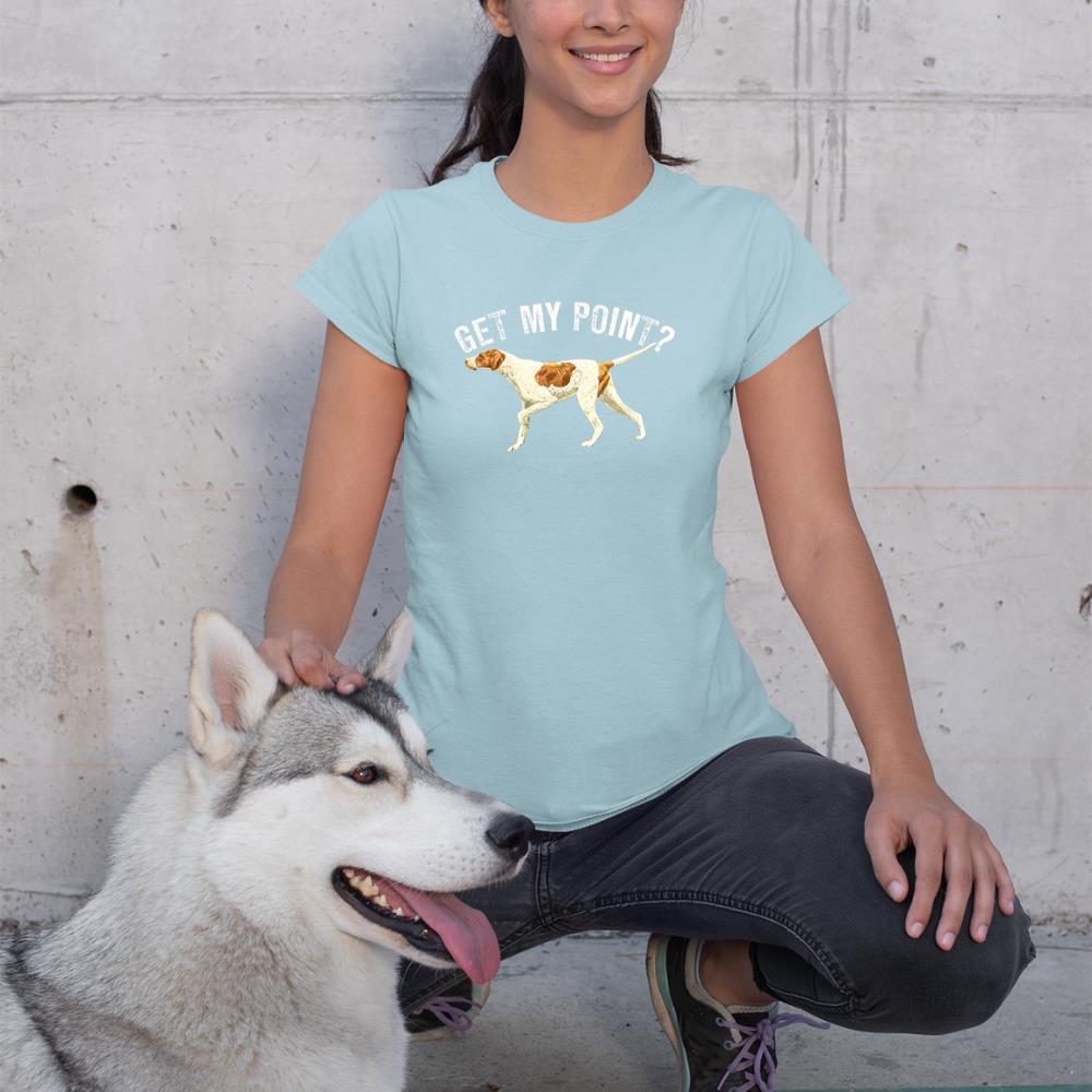 Funny Pointer Dog Get My Point T-shirt Bird Dog Lover Gift T-Shirt - Image 10