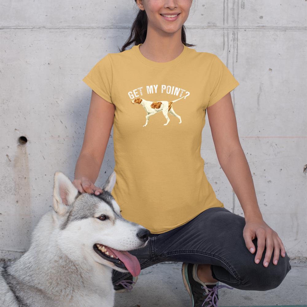 Funny Pointer Dog Get My Point T-shirt Bird Dog Lover Gift T-Shirt - Image 12