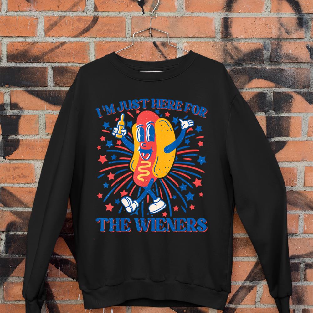 Hot Dog I'm Just Here For The Wieners 4Th Of July Sweatshirt