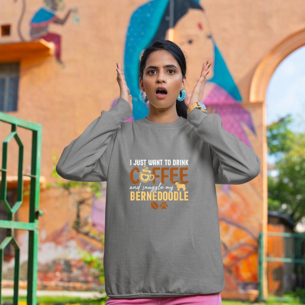 I Just Want To Drink Coffee and Snuggle My Bernedoodle Dog Sweatshirt - Image 6