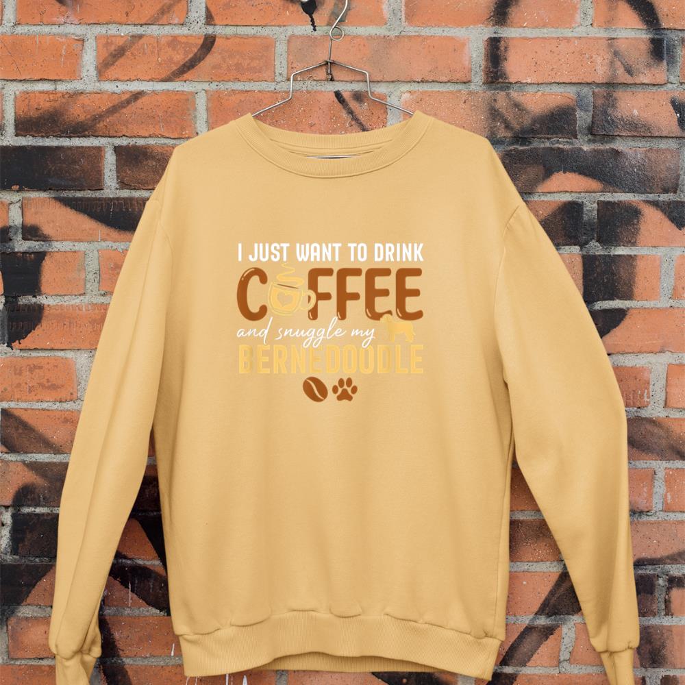 I Just Want To Drink Coffee and Snuggle My Bernedoodle Dog Sweatshirt - Image 11