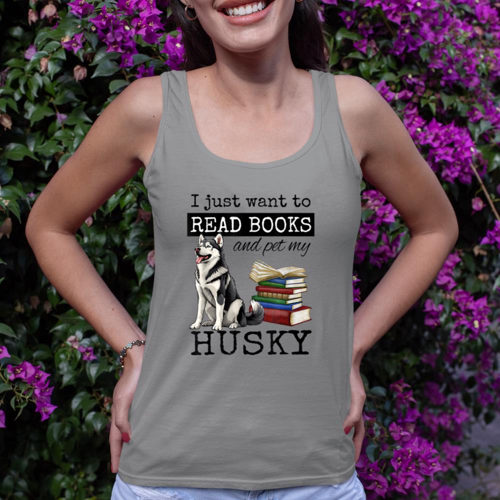 I Just Want to Read Books and Pet My Husky Dog Tank Top - Image 6