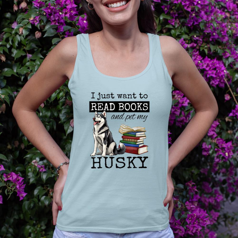 I Just Want to Read Books and Pet My Husky Dog Tank Top - Image 10