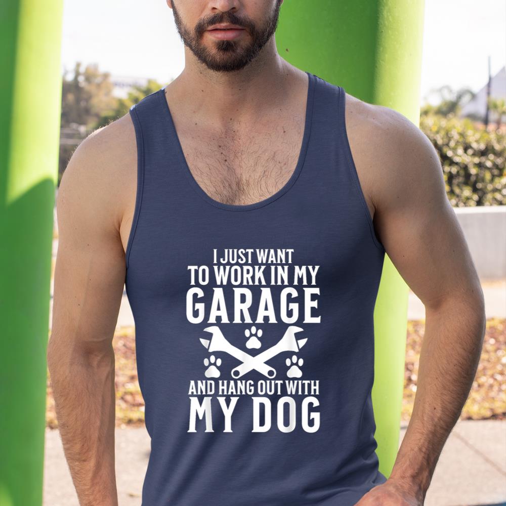 I Just Want to Work in Garage and Hang out With My Dog Lover Tank Top - Image 9