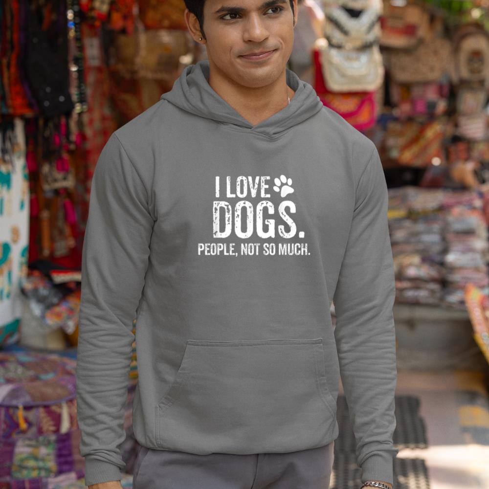 I Love Dogs. People, Not So Much Funny Dog Lover Gift Hoodie - Image 7