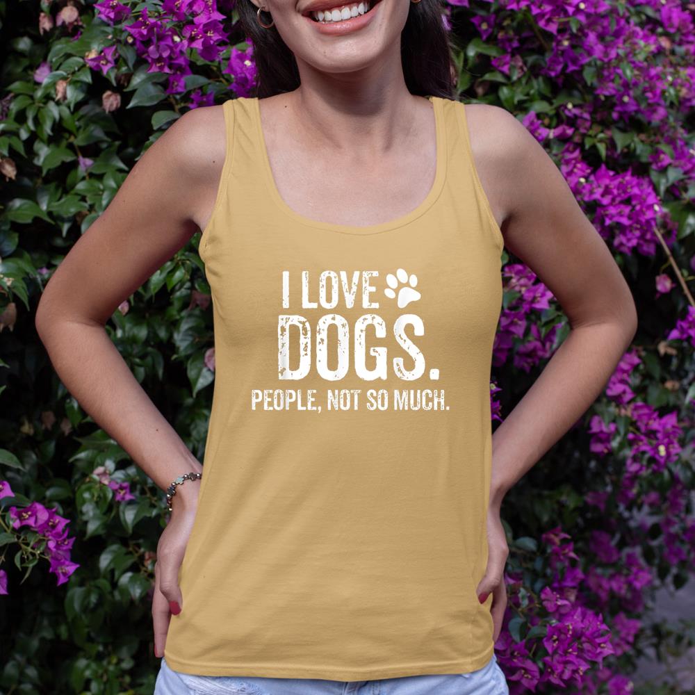 I Love Dogs. People, Not So Much Funny Dog Lover Gift Tank Top - Image 12