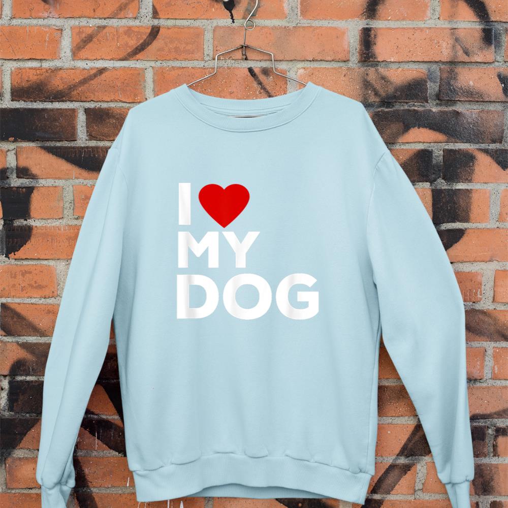 I Love My Dog Tshirt for Dog Lovers with Heart Sweatshirt - Image 9