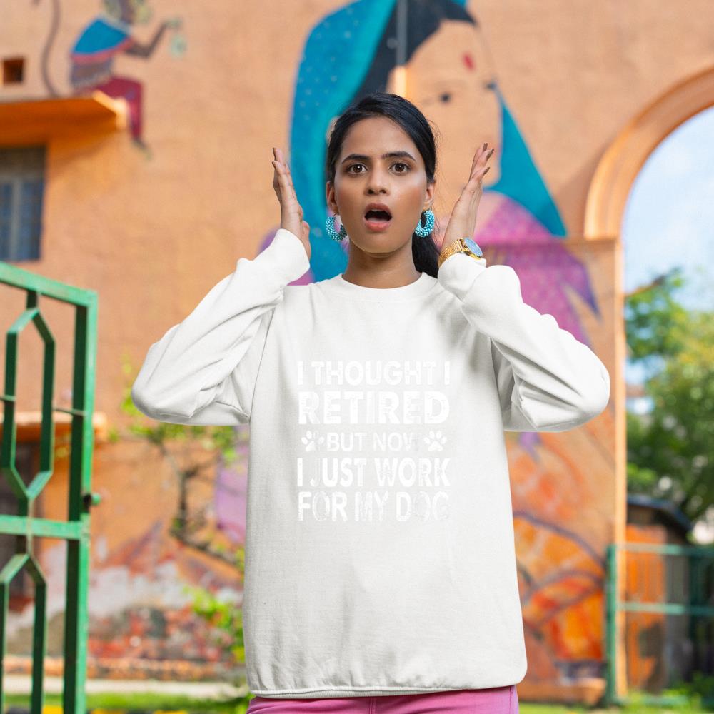 I Retired Now I Work For My Dog Retirement Funny Retro Sweatshirt - Image 4