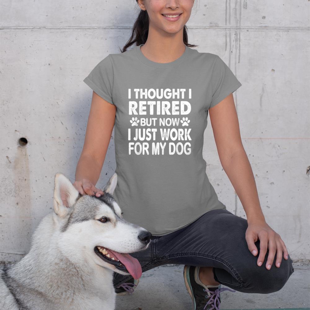 I Retired Now I Work For My Dog Retirement Funny Retro T-Shirt - Image 6