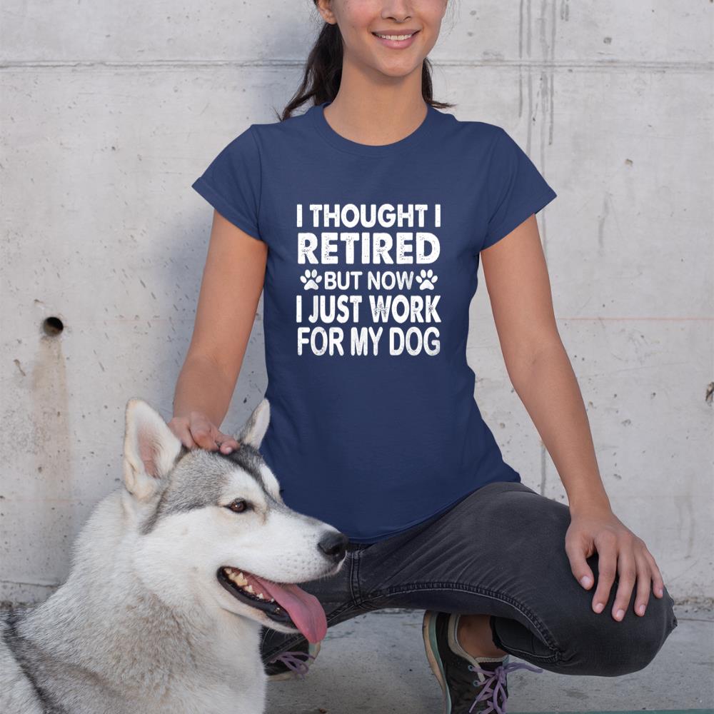 I Retired Now I Work For My Dog Retirement Funny Retro T-Shirt - Image 8