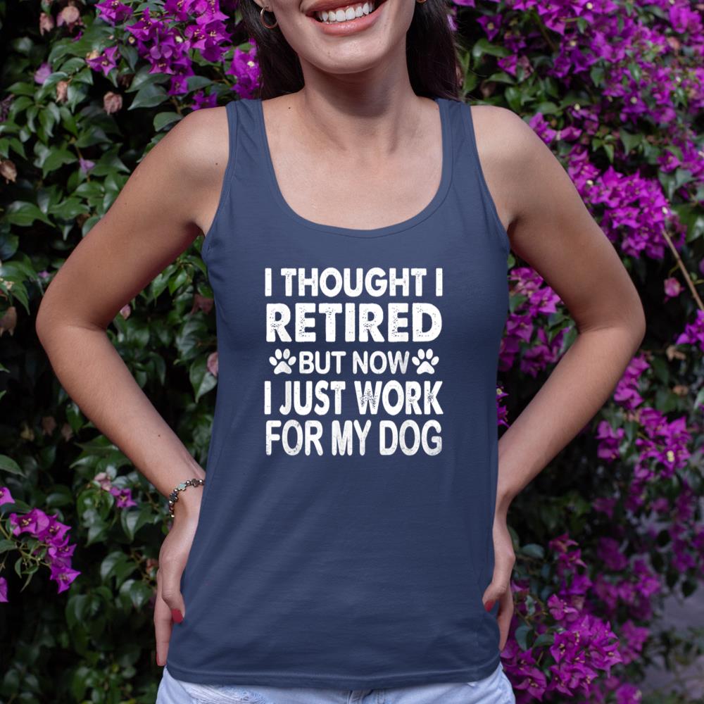 I Retired Now I Work For My Dog Retirement Funny Retro Tank Top - Image 8