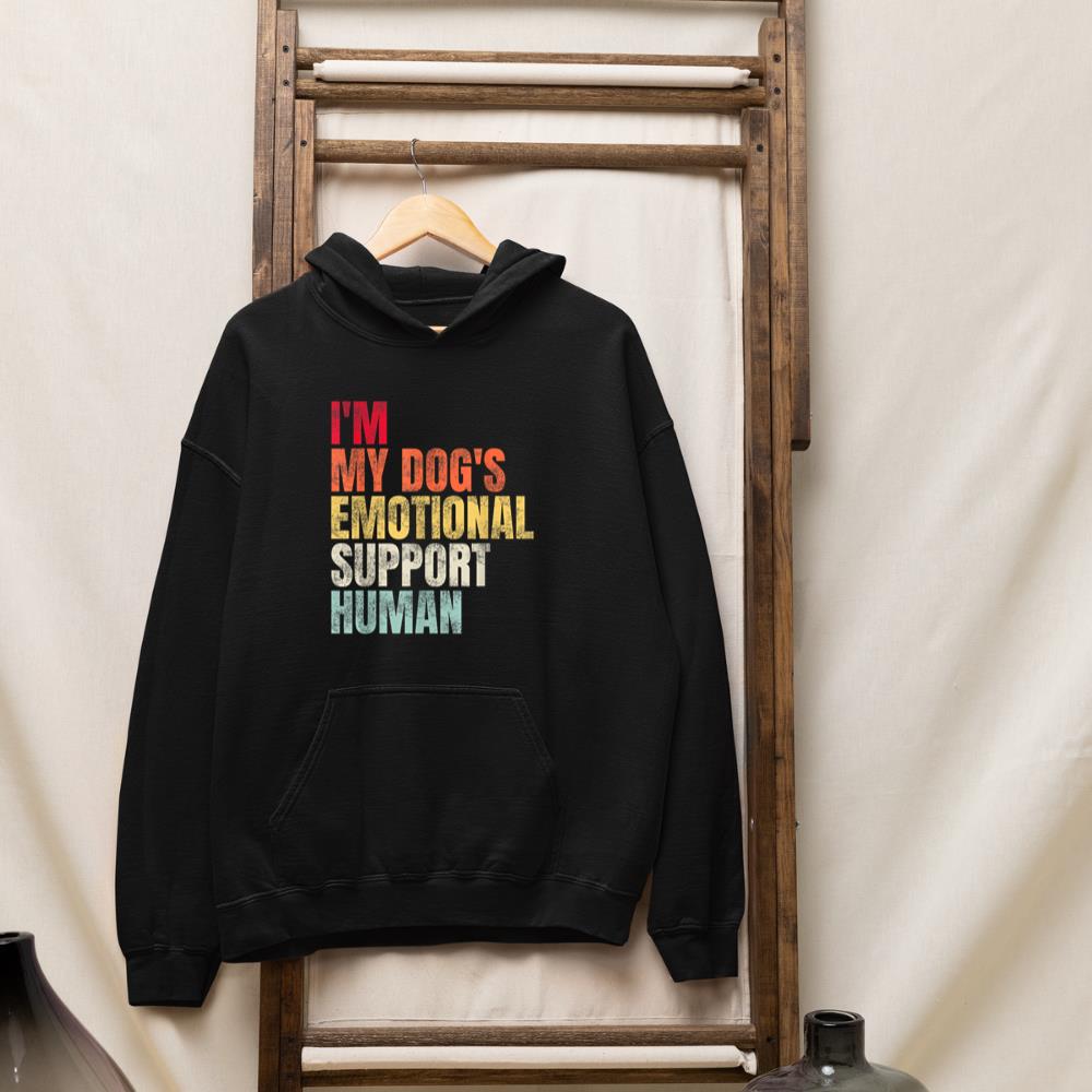 I'm My dog's Emotional Support-Human Hoodie