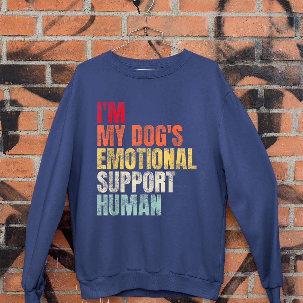 I'm My dog's Emotional Support-Human Sweatshirt - Image 7