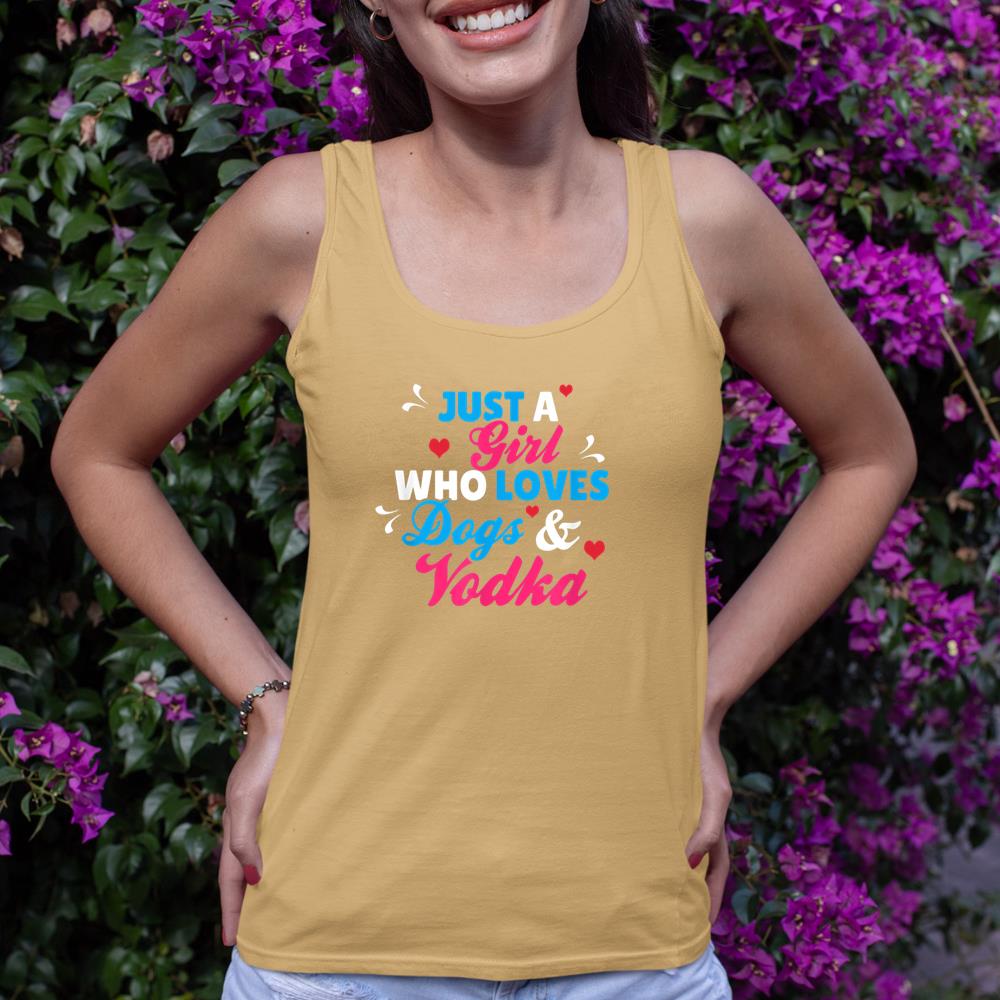 Just A Girl Who Loves Dogs And Vodka Tank Top - Image 12