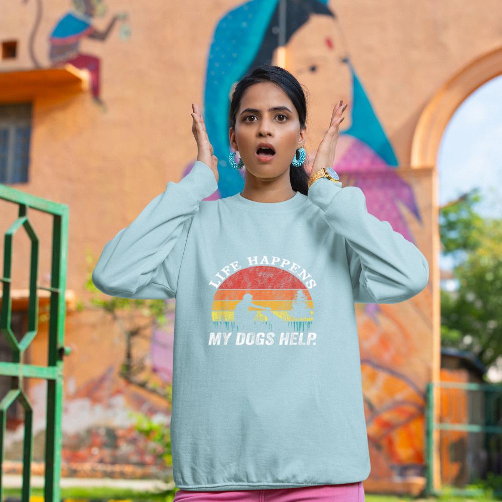 Life Happens My Dogs Help Funny dog lovers Sweatshirt - Image 10