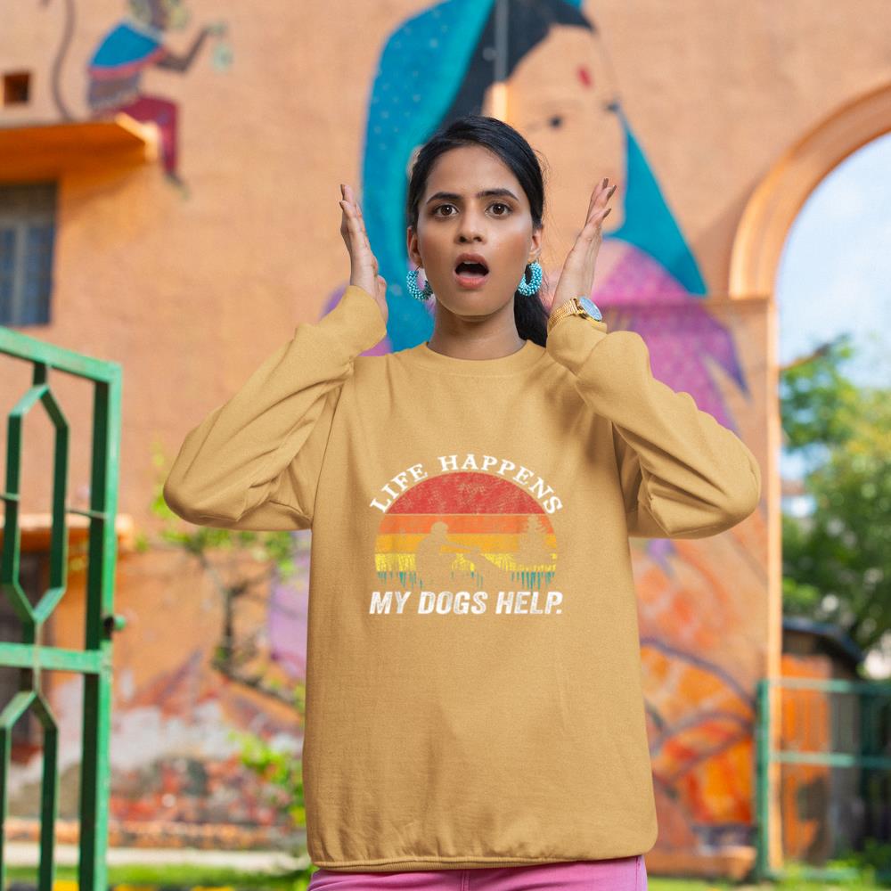Life Happens My Dogs Help Funny dog lovers Sweatshirt - Image 12