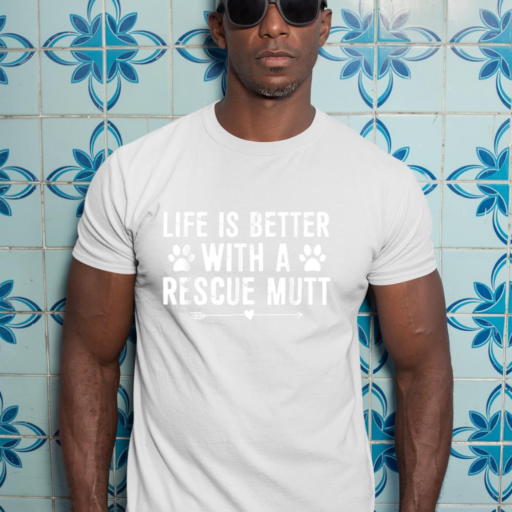 Life Is Better with a Mutt Dog Rescue Lovers T-Shirt - Image 5