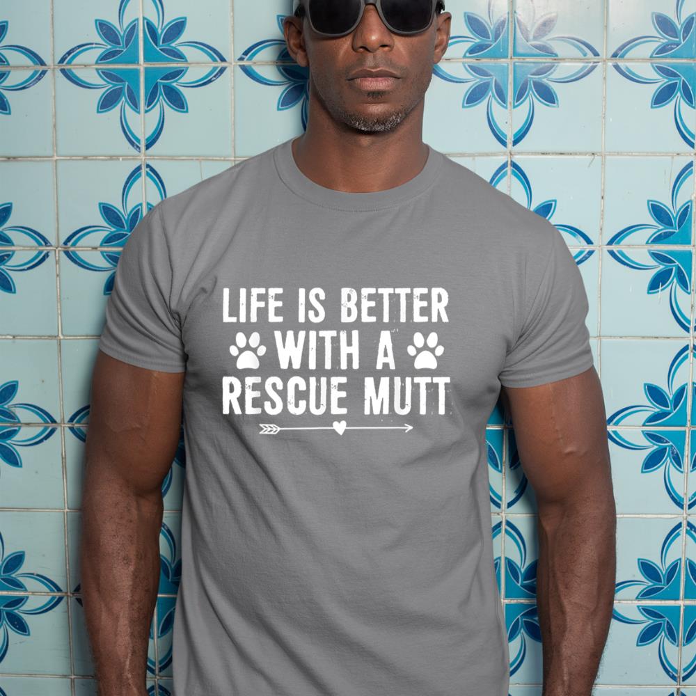 Life Is Better with a Mutt Dog Rescue Lovers T-Shirt - Image 7