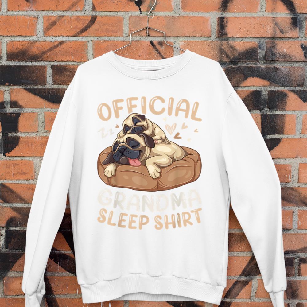 Official Grandma Sleep Shirt, Pug & Puppy Funny Dog Pajama Sweatshirt - Image 3