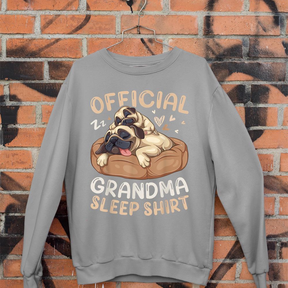 Official Grandma Sleep Shirt, Pug & Puppy Funny Dog Pajama Sweatshirt - Image 5