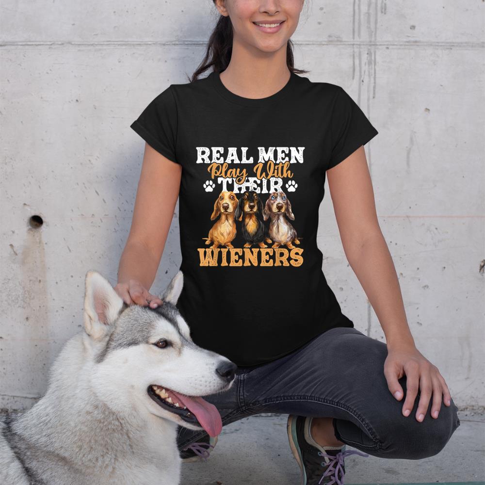 Real Men Play With Their Wieners - Dachshund Dog Lover T-Shirt - Image 2