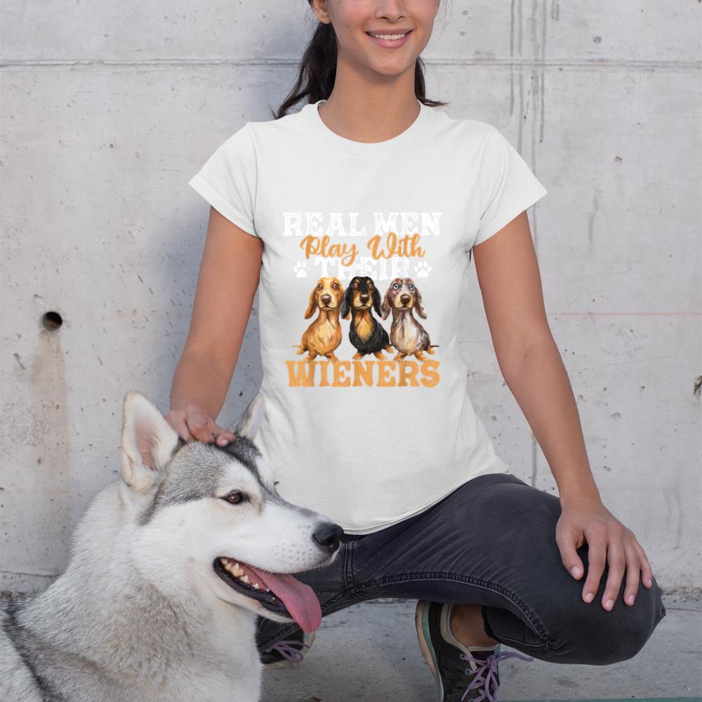Real Men Play With Their Wieners - Dachshund Dog Lover T-Shirt - Image 4