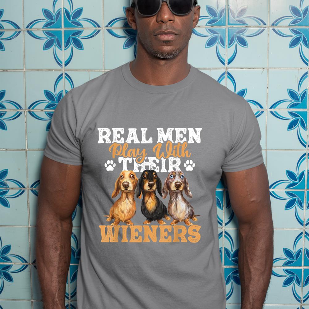 Real Men Play With Their Wieners - Dachshund Dog Lover T-Shirt - Image 7