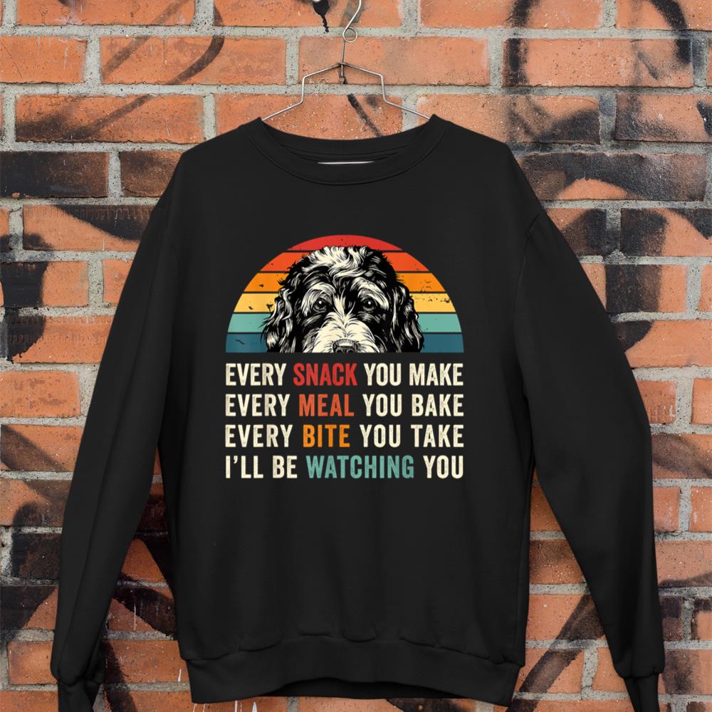 Retro Every snack you make Every meal you bake Doodle Dog Sweatshirt