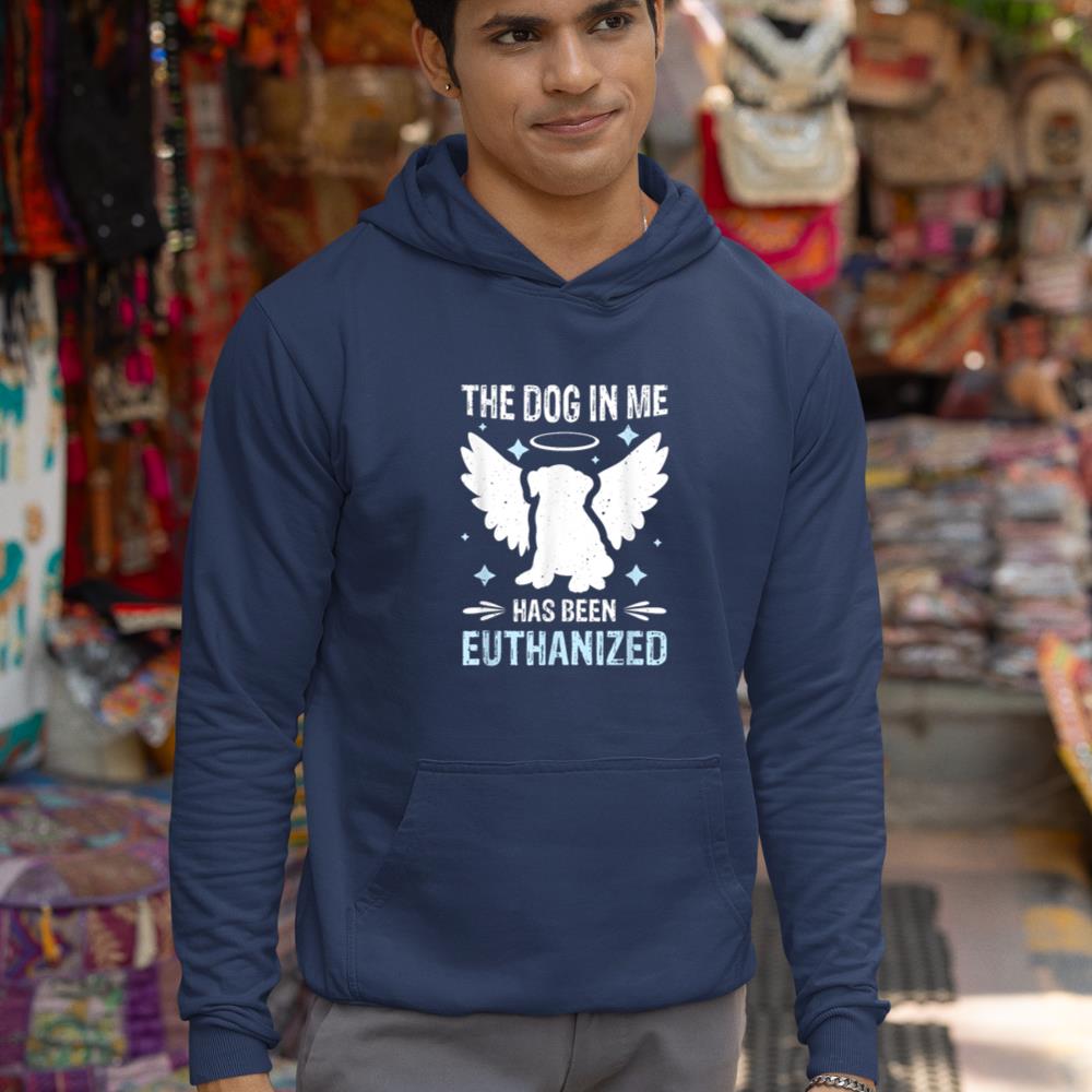 The Dog In Me Has Been Euthanized Hoodie - Image 9