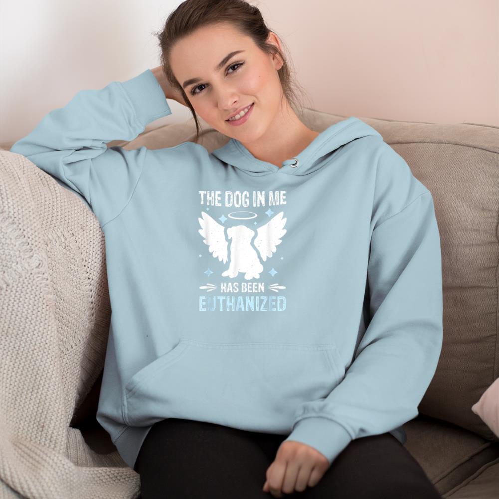 The Dog In Me Has Been Euthanized Hoodie - Image 10