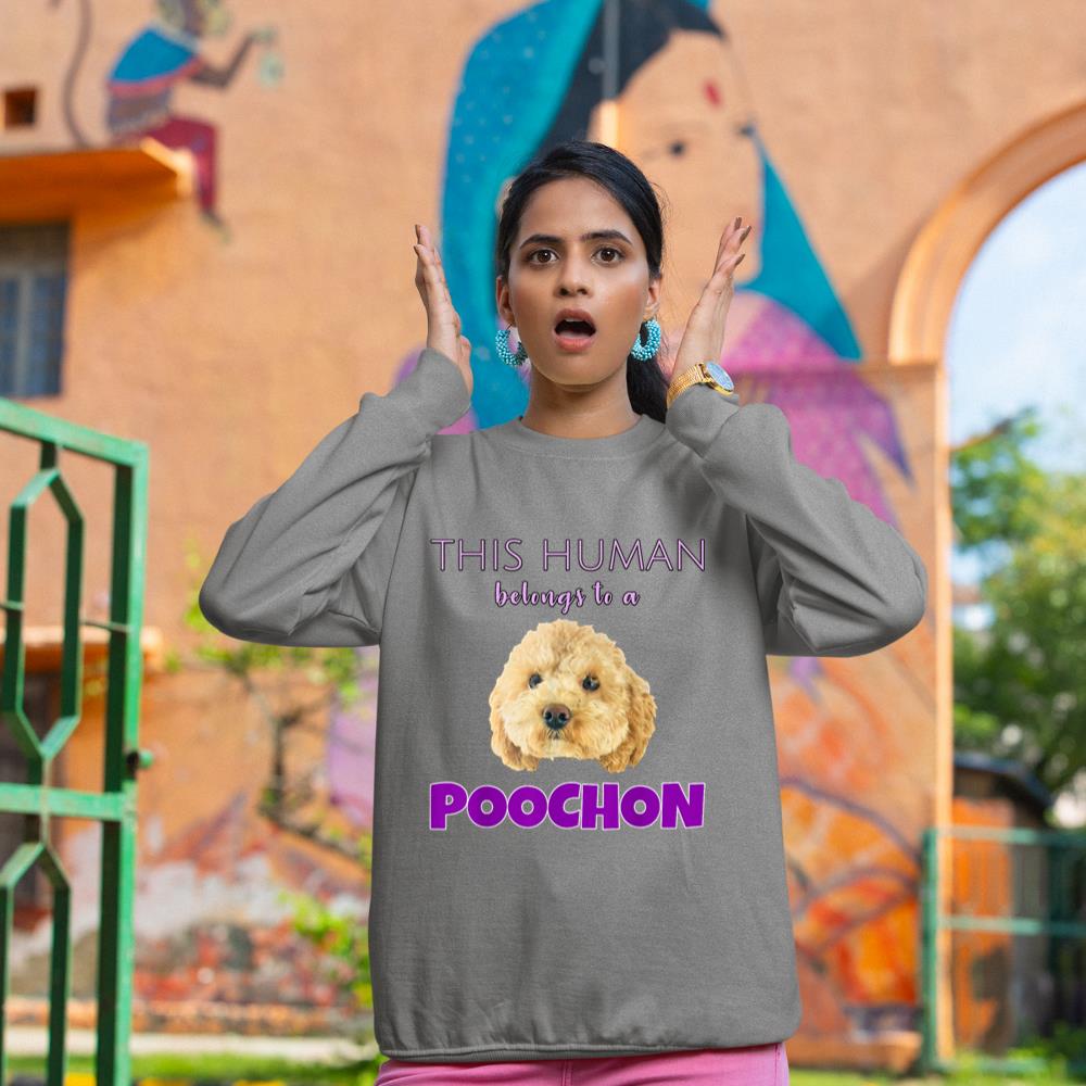 This Human belongs to a Poochon puppy dog owner gift Sweatshirt - Image 6