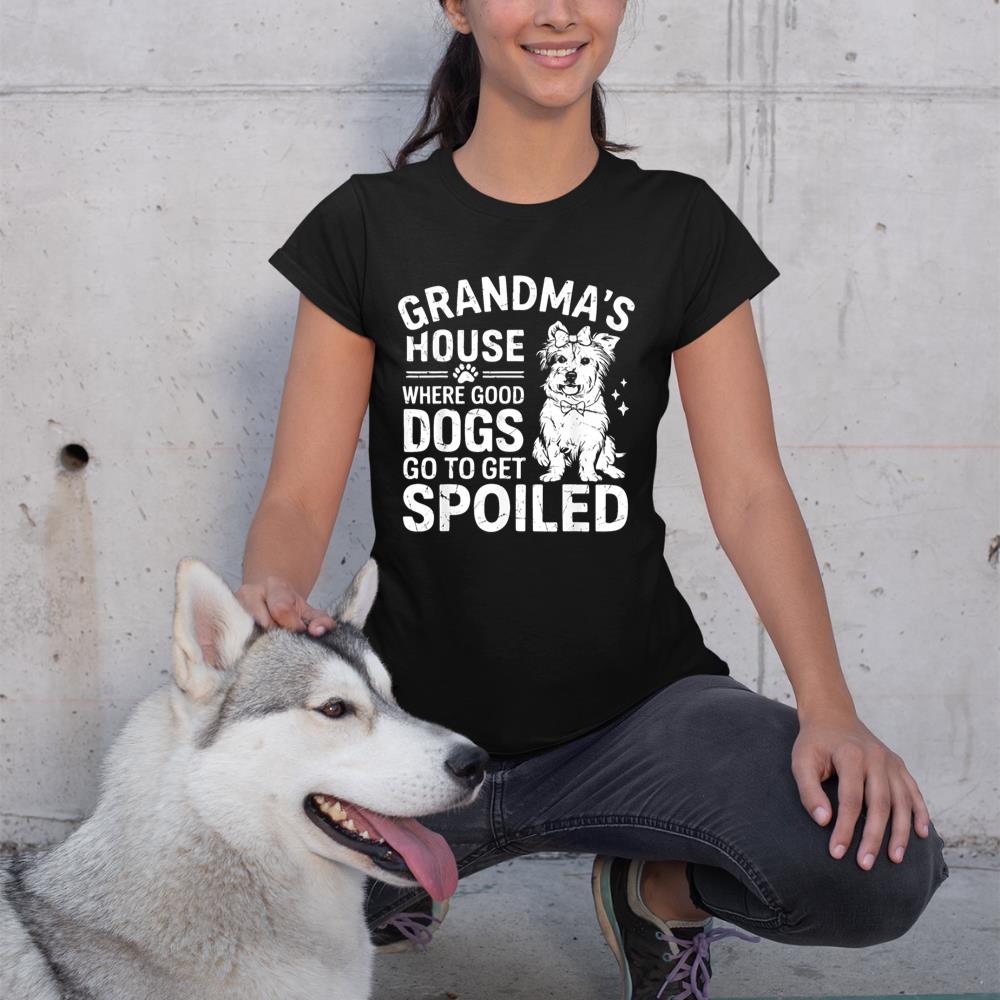 Where Good Dogs Go to Get Spoiled Dog Grandma T-Shirt - Image 2
