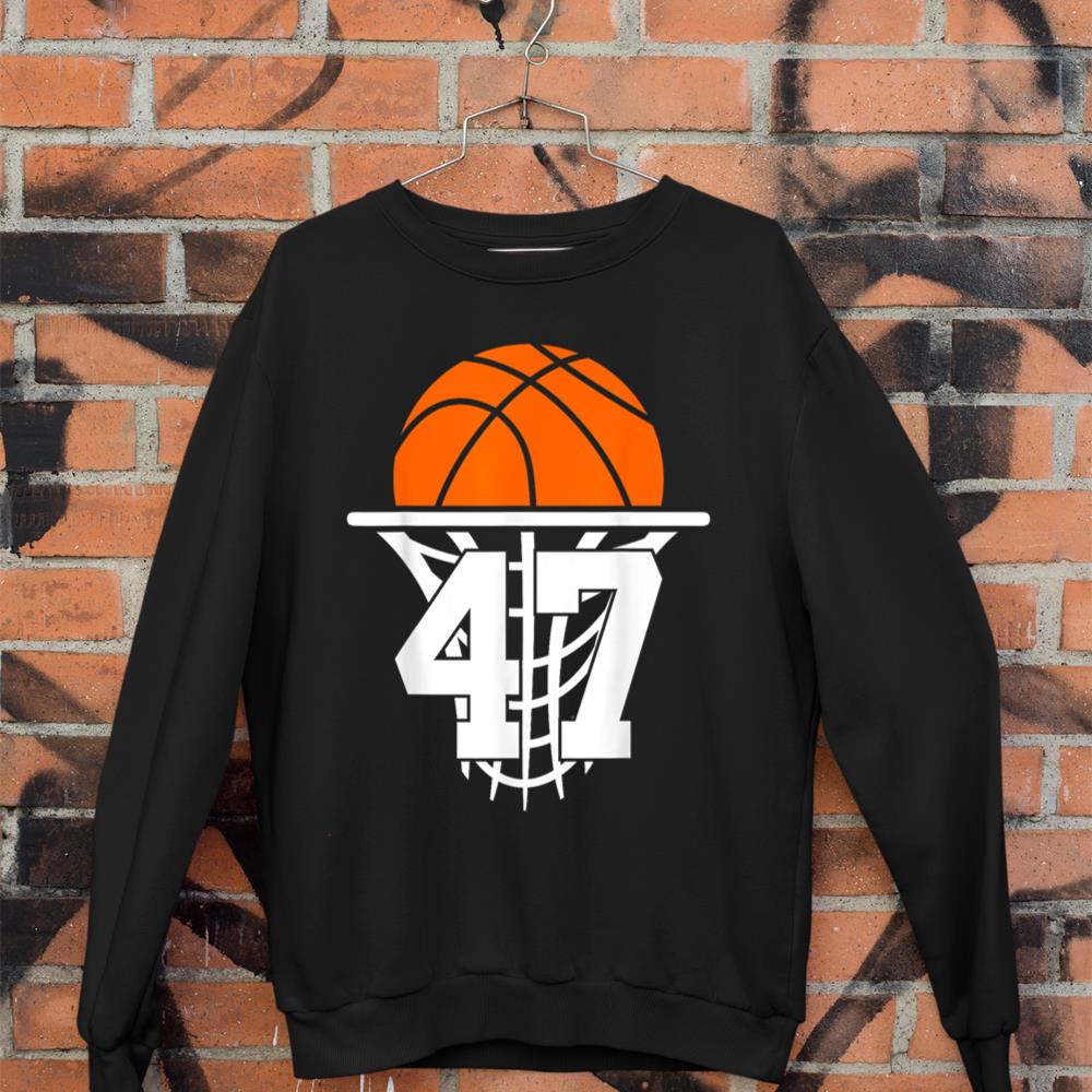 47 YEARS BASKETBALL 47TH BIRTHDAY Sweatshirt