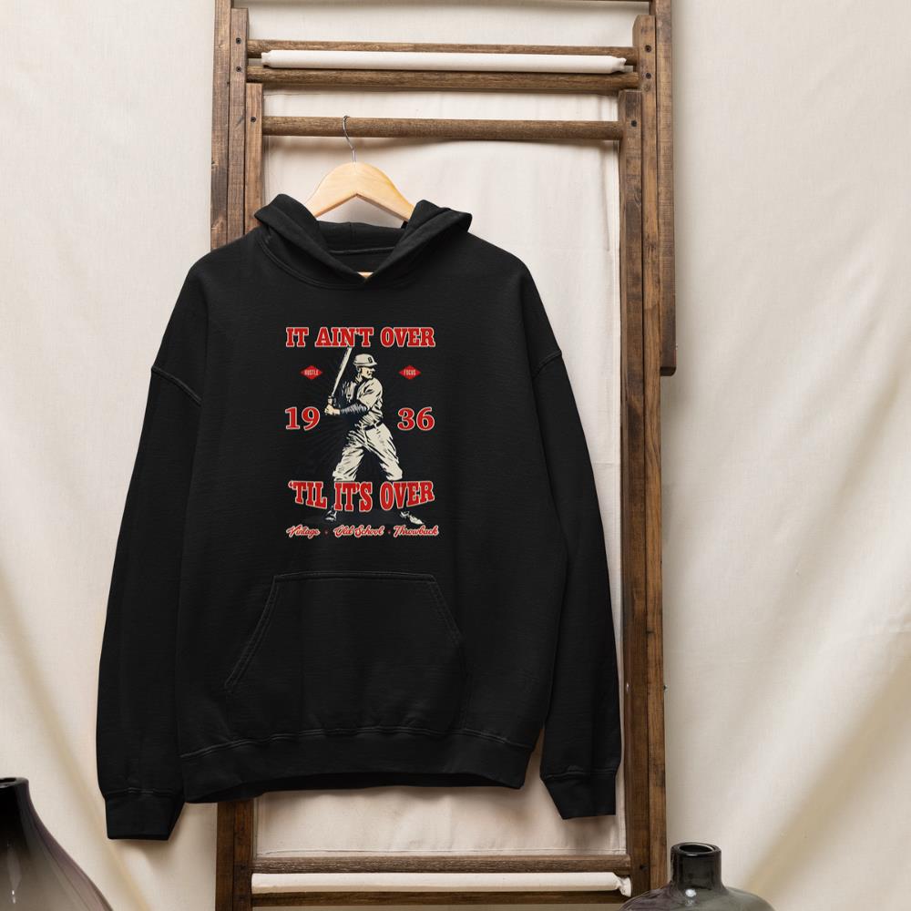 Ain't Over 'Til It's Over 1936 Old School Baseball Birthday Hoodie