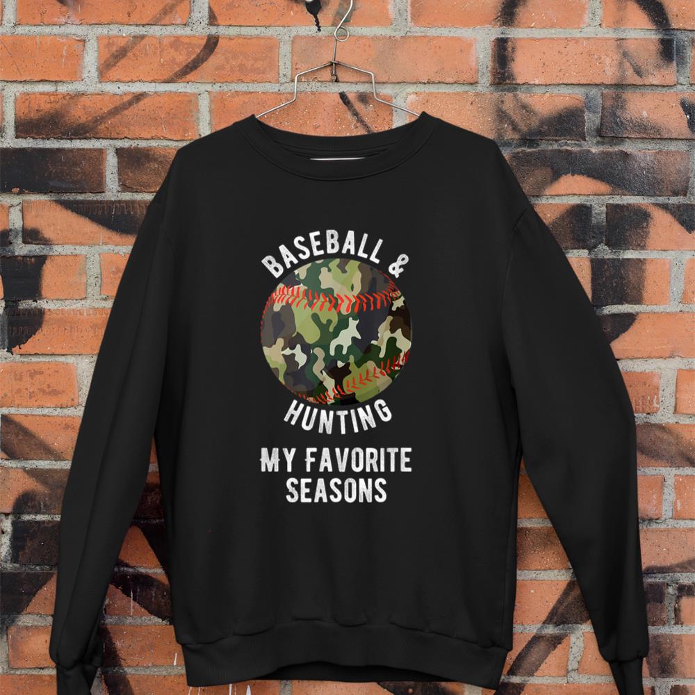 Baseball Hunting Favorite Seasons - Funny Hunting Gift Sweatshirt