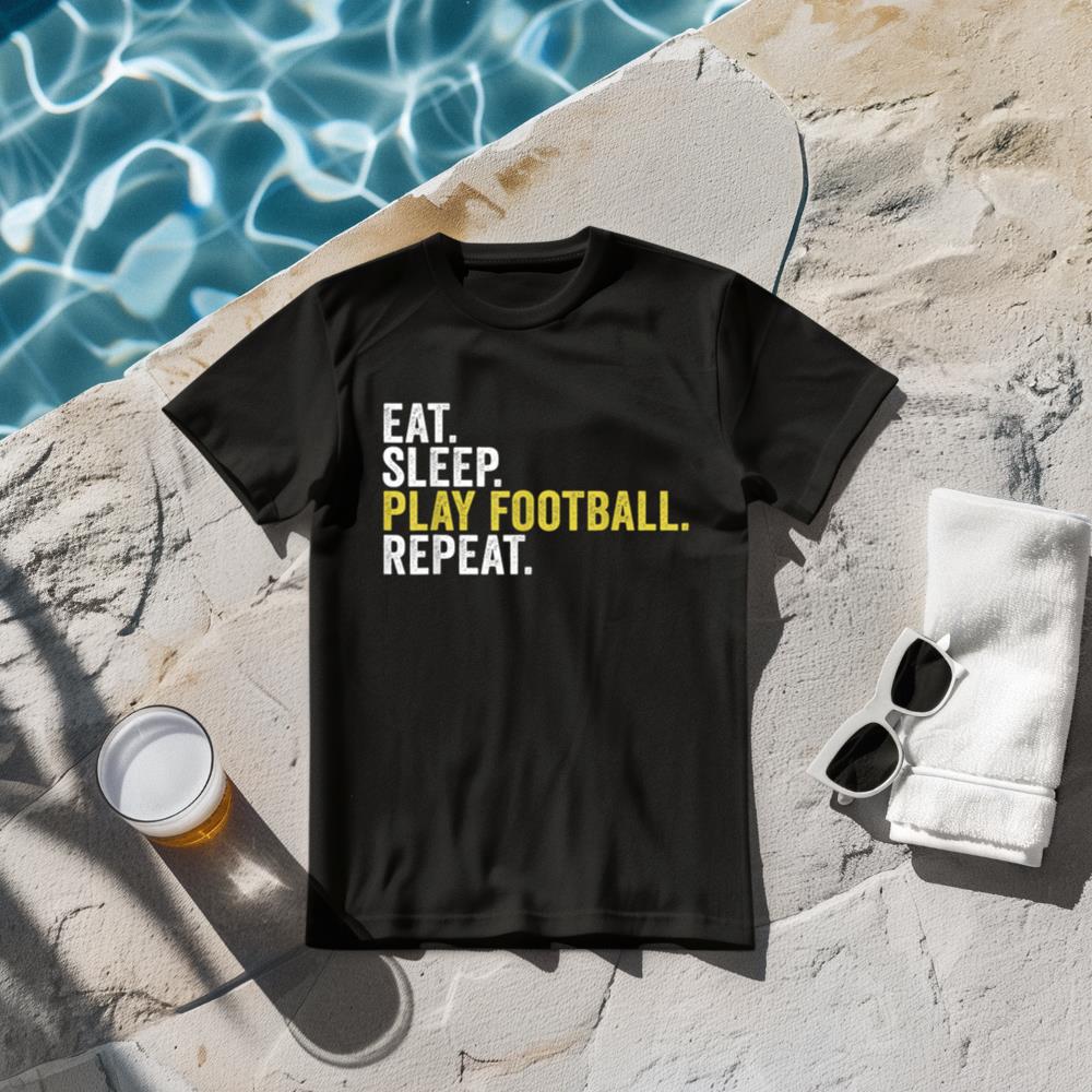 Eat Sleep Play Football Repeat Funny Football Player T-Shirt