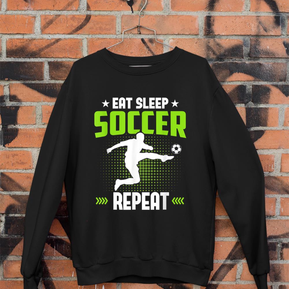 Eat Sleep Soccer Repeat Shirt Kids Boys Youth Toddler Soccer Sweatshirt