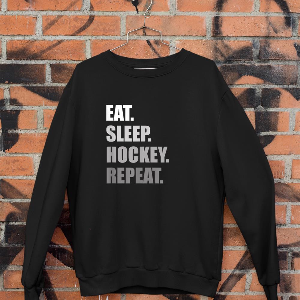 Eat. Sleep. Hockey. Repeat Funny Hockey Sweatshirt