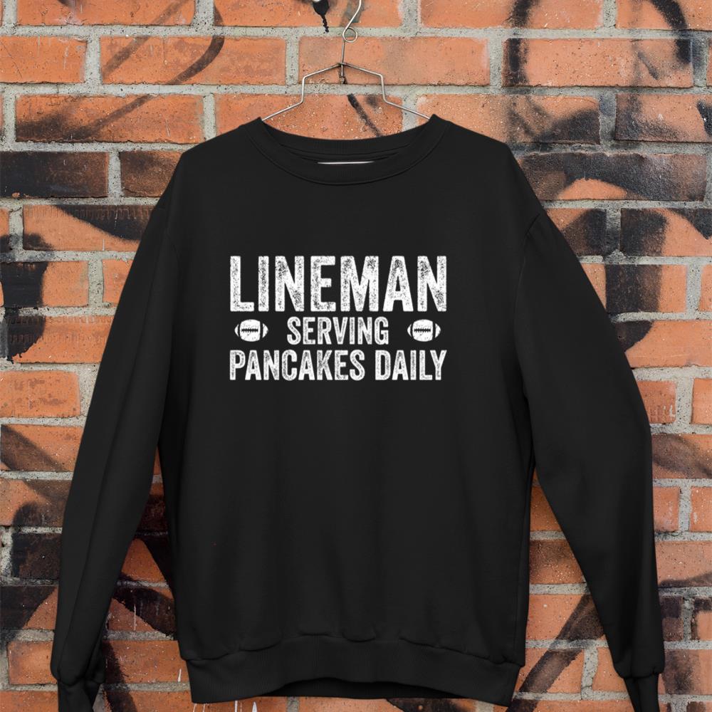 Football Lineman Hoodie - Serving Pancakes Daily Pullover Hoodie Sweatshirt
