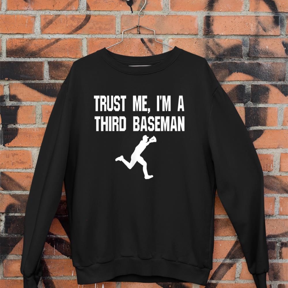 Funny 3rd Third Baseman Baseball Player Defense Field Sweatshirt
