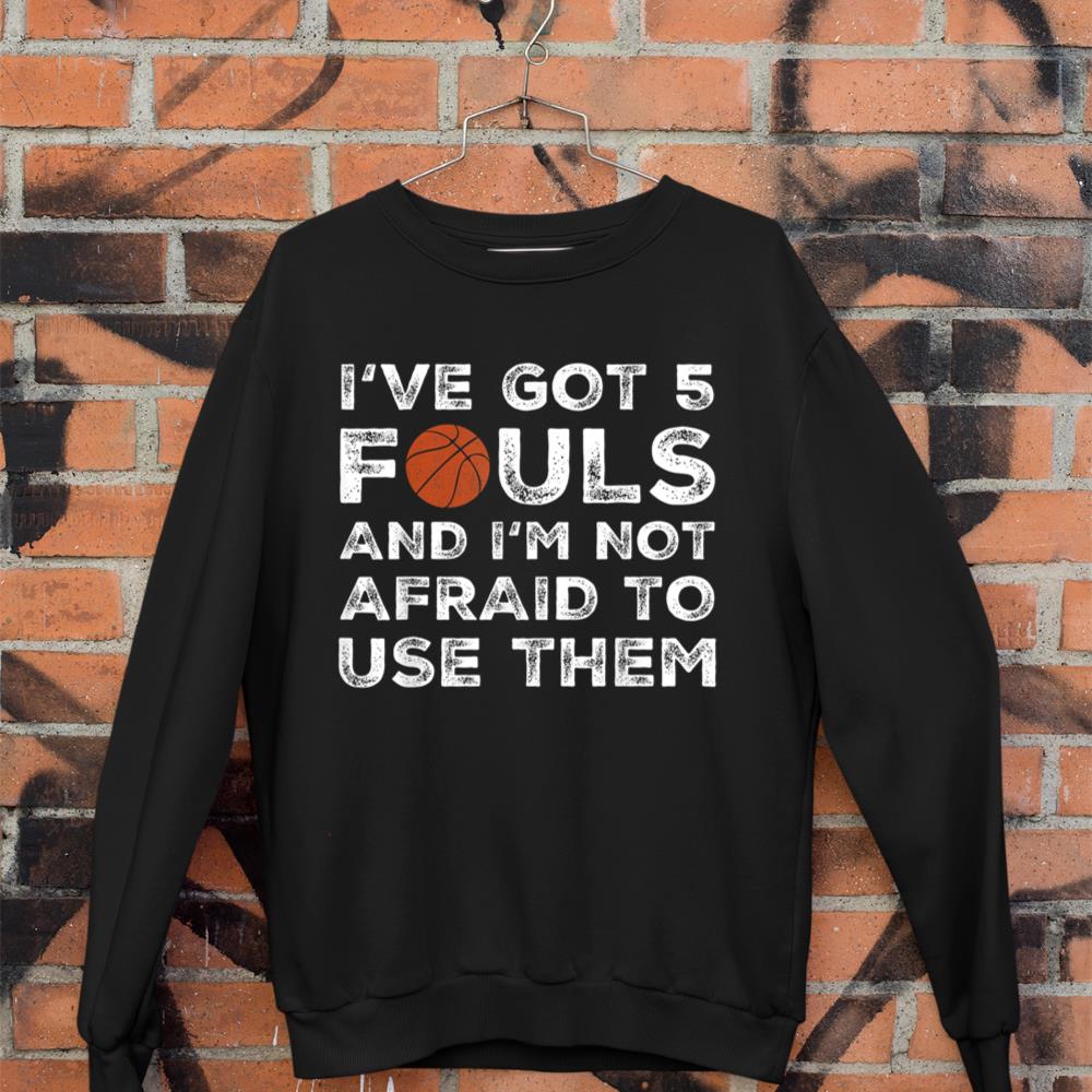 Funny Basketball Player - Hoops 5 Fouls Sweatshirt