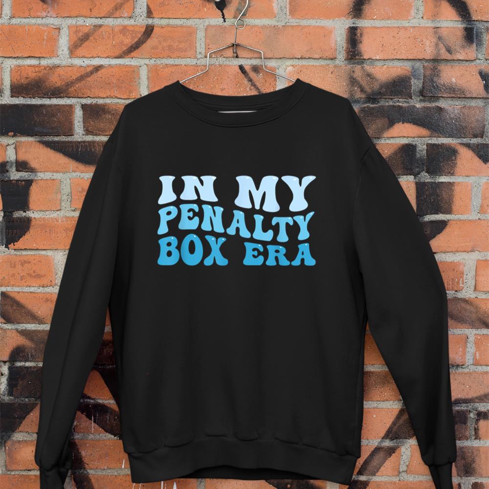 Funny Ice Hockey Player Tee In My Penalty Box Era youth Sweatshirt