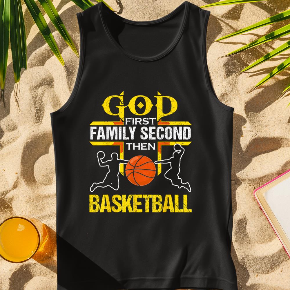 God First Family Second Then Basketball Tee For men women Tank Top