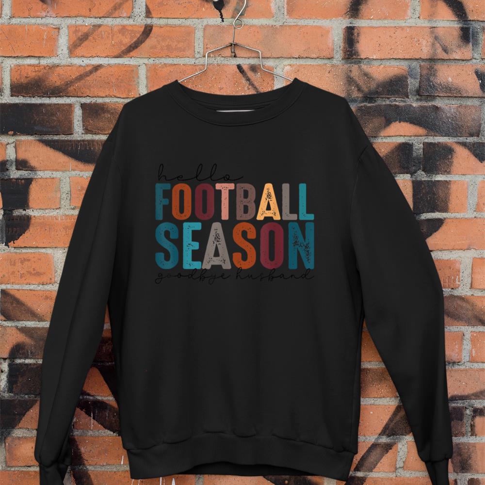 Hello Football Season Goodbye Husband Vintage Football Wife Sweatshirt